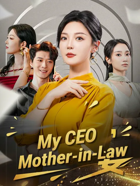 My CEO Mother-in-Law cover image — watch all 60 episodes free in HD