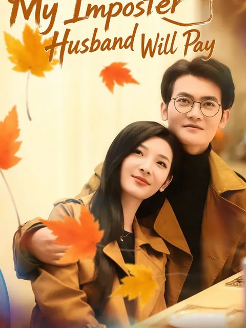 My Imposter Husband Will Pay cover image — watch all 62 episodes free in HD