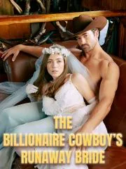 The Billionaire Cowboy's Runaway Bride cover image — watch all 72 episodes free in HD