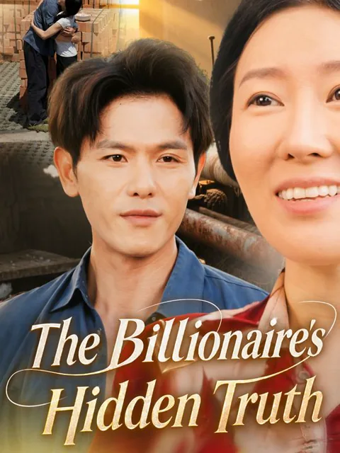 The Billionaire's Hidden Truth cover image — watch all 62 episodes free in HD