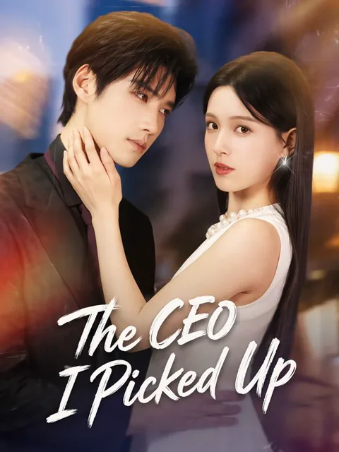The CEO I Picked Up cover image — watch all 78 episodes free in HD