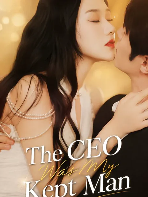 The CEO Was My Kept Man cover image — watch all 51 episodes free in HD