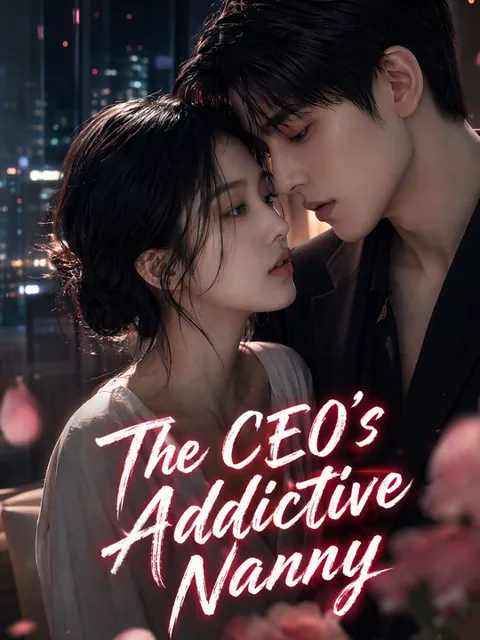 The CEO's Addictive Nanny cover image — watch all 83 episodes free in HD