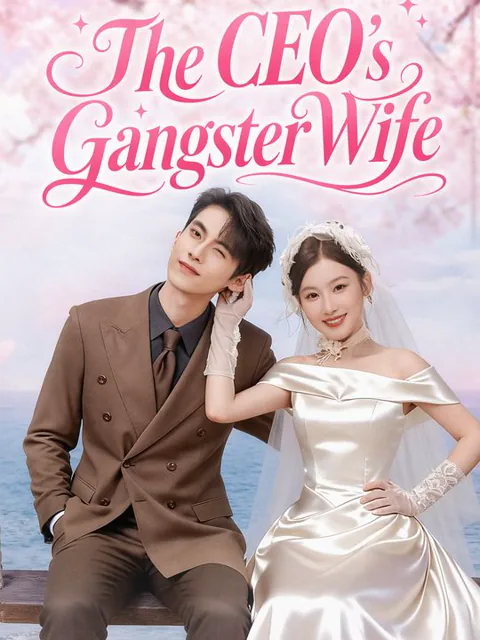 The CEO's Gangster Wife cover image — watch all 86 episodes free in HD