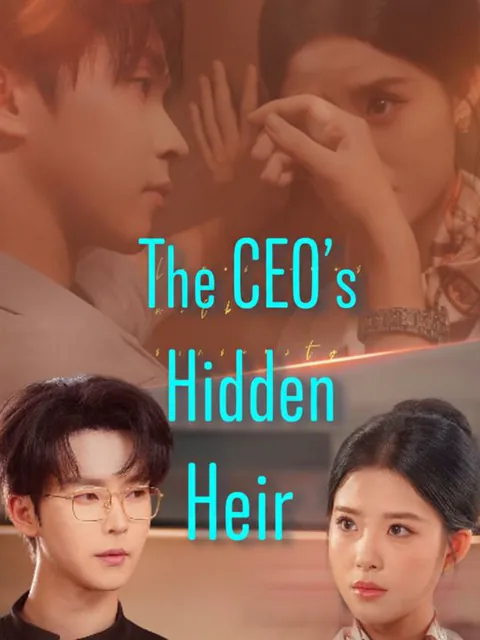 The CEO's Hidden Heir cover image — watch all 40 episodes free in HD