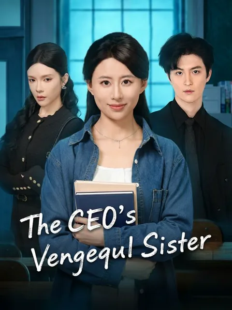 The CEO's Vengeful Sister cover image — watch all 71 episodes free in HD