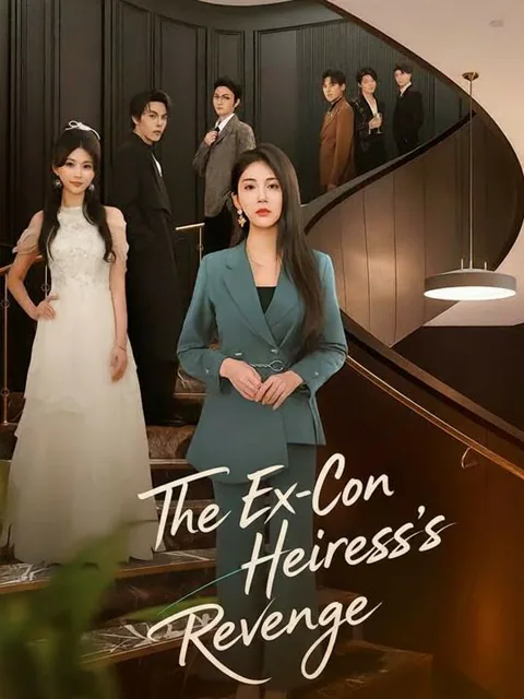 The Ex-Con Heiress's Revenge cover image — watch all 69 episodes free in HD