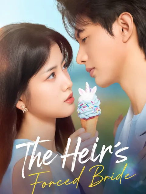 The Heir's Forced Bride cover image — watch all 56 episodes free in HD