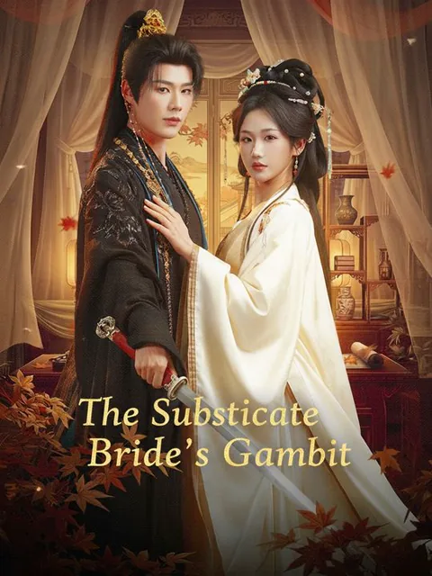 The Substitute Bride's Gambit cover image — watch all 72 episodes free in HD