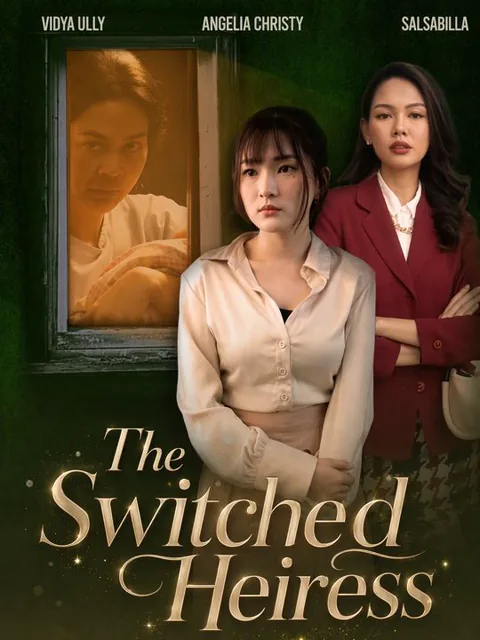 The Switched Heiress cover image — watch all 78 episodes free in HD