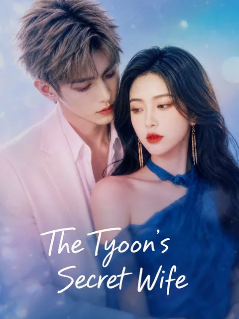 The Tycoon's Secret Wife cover image — watch all 55 episodes free in HD
