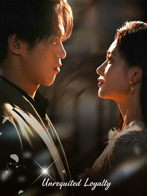 Unrequited Loyalty cover image — watch all 61 episodes free in HD