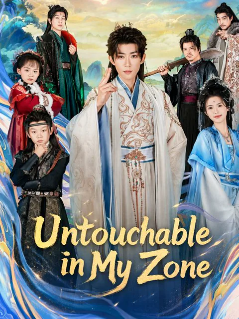 Untouchable in My Zone cover image — watch all 70 episodes free in HD