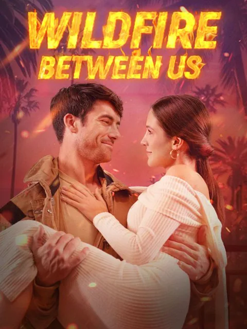 Wildfire Between Us cover image — watch all 68 episodes free in HD