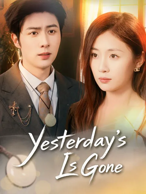 Yesterday's Love Is Gone cover image — watch all 56 episodes free in HD