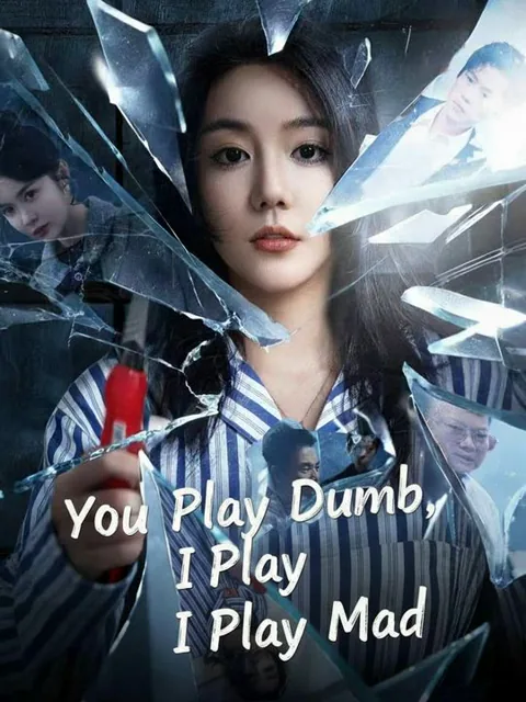 You Play Dumb, I Play Mad cover image — watch all 60 episodes free in HD