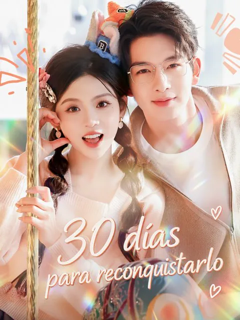 30 días para reconquistarlo portada — ver los 61 episodios gratis en HD
