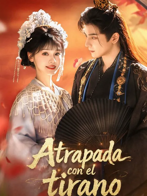 Atrapada con el tirano portada — ver los 58 episodios gratis en HD