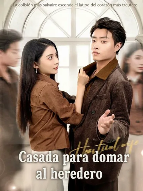 Casada para domar al heredero portada — ver los 80 episodios gratis en HD