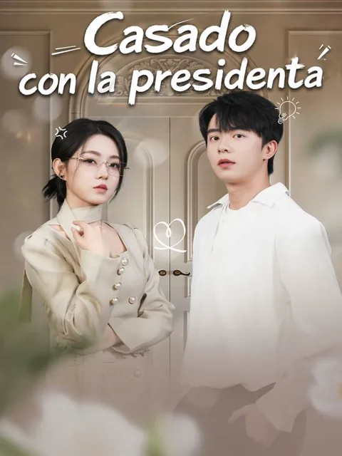 Casado con la presidenta portada — ver los 60 episodios gratis en HD