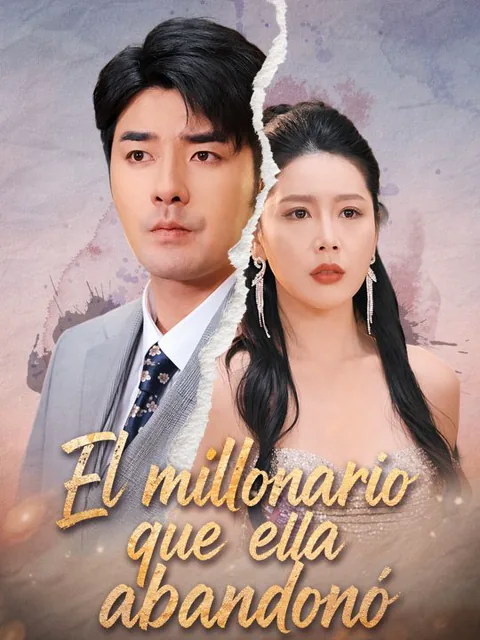 El millonario que ella abandonó portada — ver los 51 episodios gratis en HD