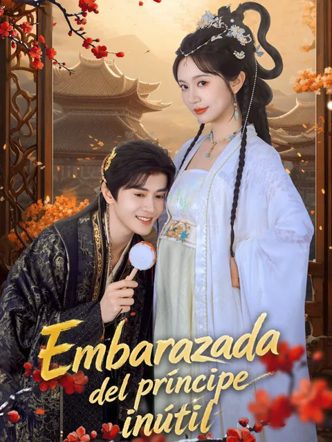 Embarazada del príncipe inútil portada — ver los 63 episodios gratis en HD