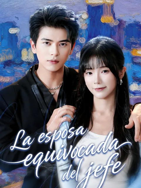 La esposa equivocada del jefe portada — ver los 77 episodios gratis en HD