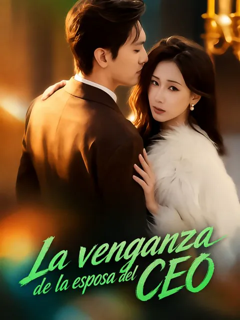 La venganza de la esposa del CEO portada — ver los 73 episodios gratis en HD
