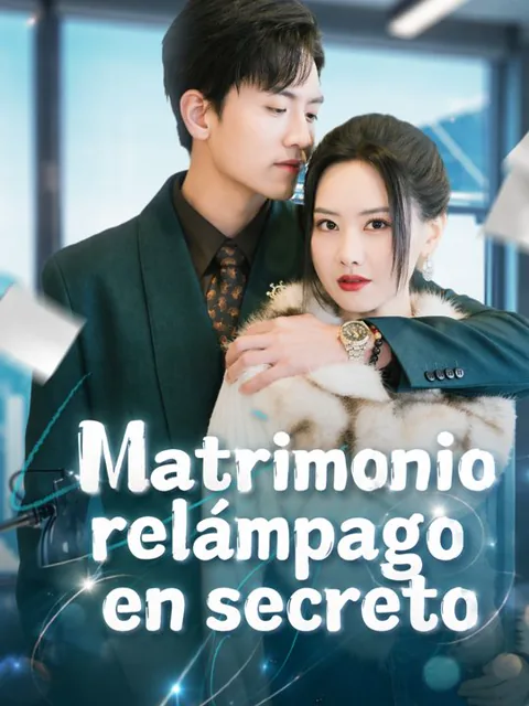 Matrimonio relámpago en secreto portada — ver los 60 episodios gratis en HD