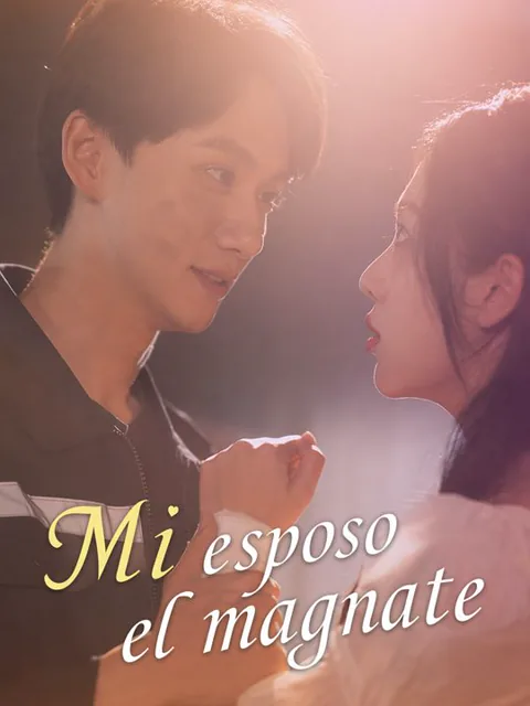 Mi esposo el magnate portada — ver los 100 episodios gratis en HD