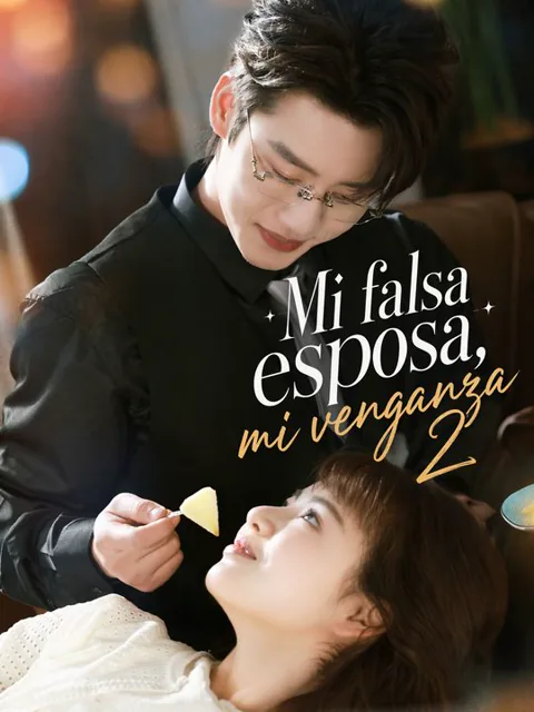 Mi falsa esposa, mi venganza 2 portada — ver los 63 episodios gratis en HD