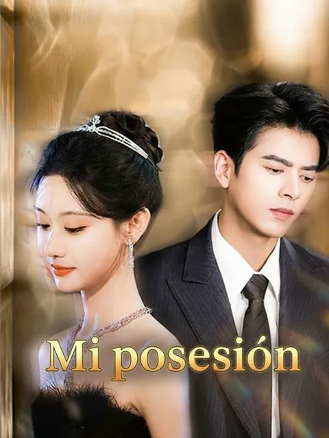 Mi posesión portada — ver los 58 episodios gratis en HD