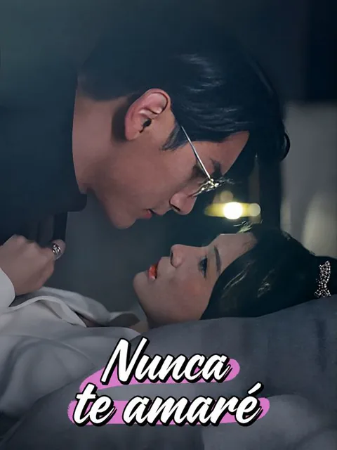 Nunca te amaré portada — ver los 55 episodios gratis en HD
