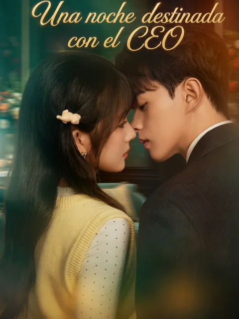 Una noche destinada con el CEO portada — ver los 58 episodios gratis en HD