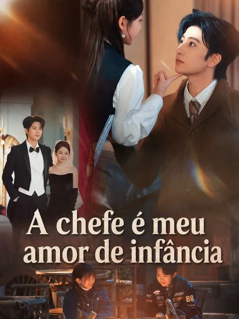 A chefe é meu amor de infância capa — assistir aos 100 episódios grátis em HD