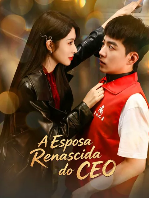 A Esposa Renascida do CEO capa — assistir aos 59 episódios grátis em HD