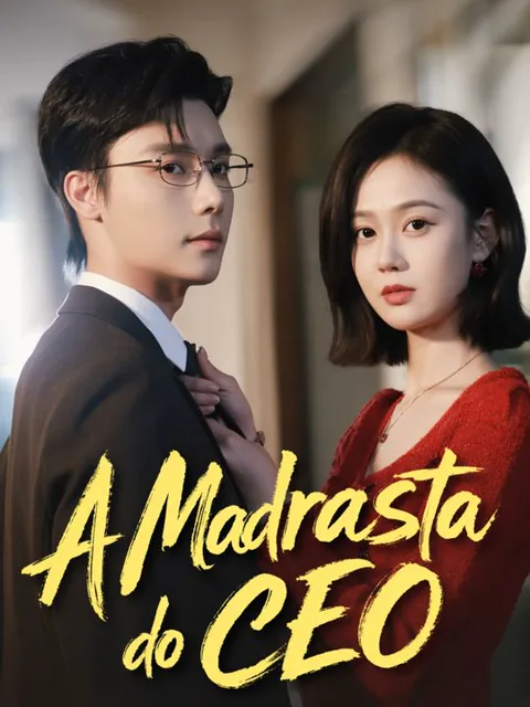 A Madrasta do CEO capa — assistir aos 69 episódios grátis em HD