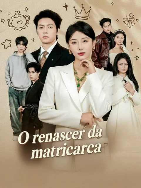 A matriarca renascida capa — assistir aos 60 episódios grátis em HD