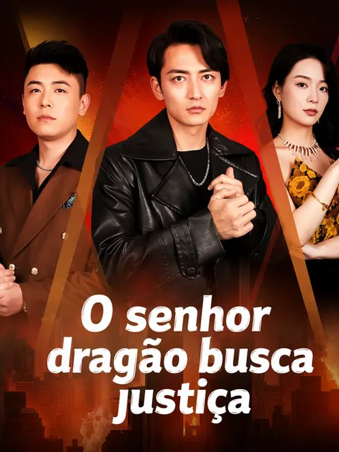 A Vingança do Senhor Dragão capa — assistir aos 87 episódios grátis em HD