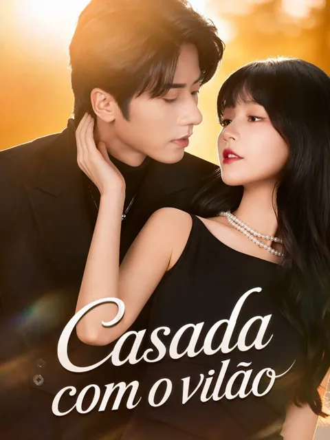 Casada com o vilão capa — assistir aos 80 episódios grátis em HD