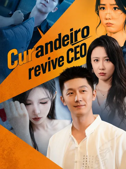Curandeiro revive CEO capa — assistir aos 70 episódios grátis em HD
