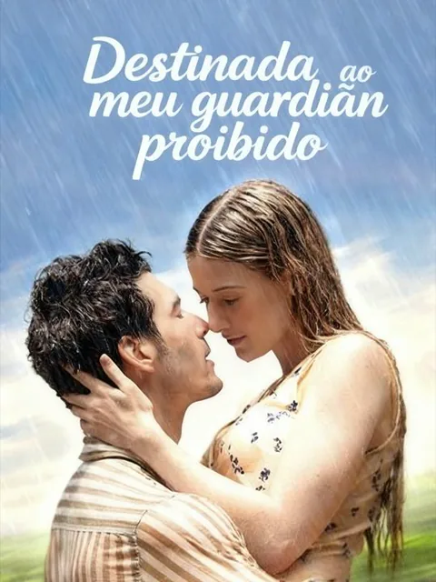 Destinada ao meu guardião proibido capa — assistir aos 64 episódios grátis em HD