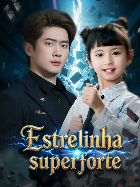 Estrelinha superforte capa — assistir aos 100 episódios grátis em HD