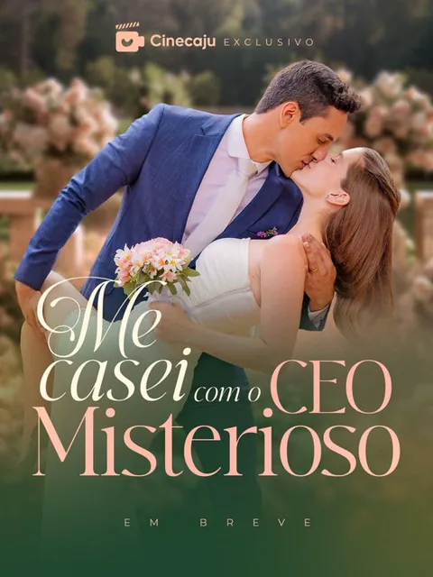Me Casei Com O CEO Misterioso capa — assistir aos 50 episódios grátis em HD