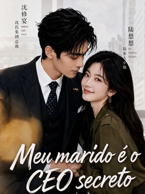 Meu marido é o CEO secreto capa — assistir aos 86 episódios grátis em HD