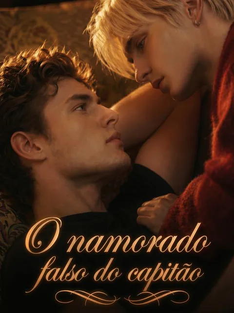 O namorado falso do capitão capa — assistir aos 17 episódios grátis em HD