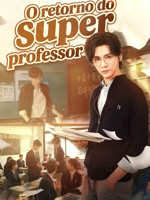 O retorno do super professor capa — assistir aos 61 episódios grátis em HD