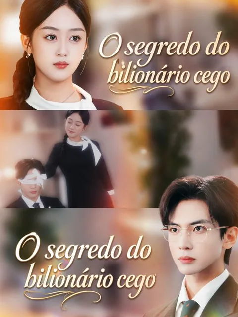 O segredo do bilionário cego capa — assistir aos 118 episódios grátis em HD