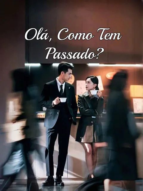 Olá, Como Tem Passado capa — assistir aos 110 episódios grátis em HD
