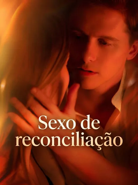 Sexo de reconciliação capa — assistir aos 86 episódios grátis em HD